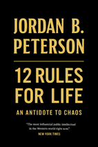 12 Rules for Life by Jordan Peterson - Book Summary