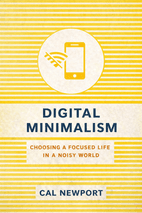 Digital Minimalism by Cal Newport - Book Summary